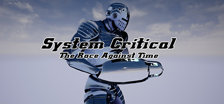 [免费VR下载]系统关键 时间赛跑 System Critical: The Race Against Time