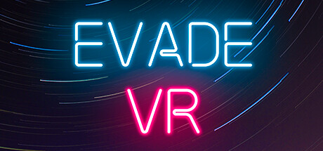 [VR游戏下载] 躲避 VR（Evade VR）