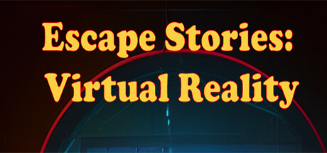 [VR游戏下载] 模拟密室（Escape Stories: Virtual Reality）