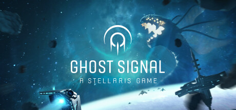 [VR游戏下载] 幽灵信号（Ghost Signal: A Stellaris Game）
