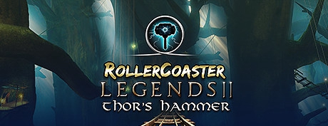 [VR交流]传奇过山车2:雷神之锤 RollerCoaster Legends II: Thor's Hammer