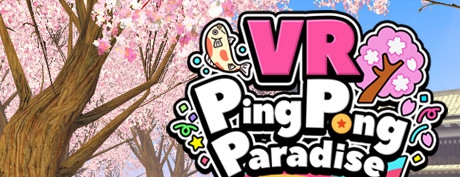 [VR交流学习] VR乒乓天堂 (VR Ping Pong Paradise) vr game crack
