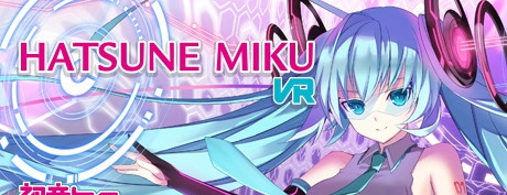 [VR交流学习] 初音未来 VR (Hatsune Miku VR) 18版 vr game crack