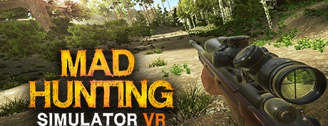 [VR交流学习]疯狂狩猎模拟器（Mad Hunting Simulator VR）