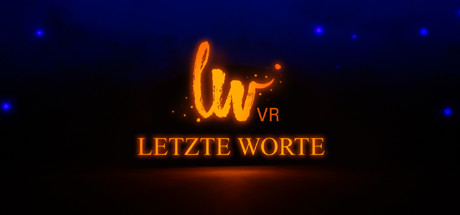 [VR交流学习]莱茨特沃特VR Letzte Worte VR