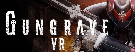 [VR交流学习] 枪神VR（GUNGRAVE VR）vr game crack