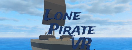 [VR交流学习] 孤独的海盗VR（Lone Pirate VR）vr game crack