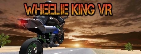 [VR交流学习] 摩托之王（Wheelie King VR）vr game crack