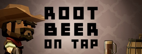[VR交流学习] 扎根啤酒（Root Beer On Tap）vr game crack