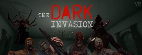 [VR交流学习] 黑暗入侵VR（Dark Invasion VR）vr game crack