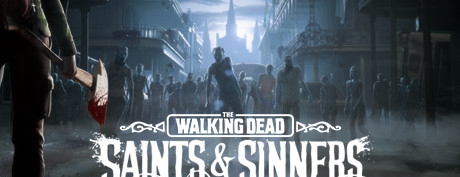 行尸走肉:圣徒与罪人旅游版 The Walking Dead: Saints &amp; Sinners Tourist