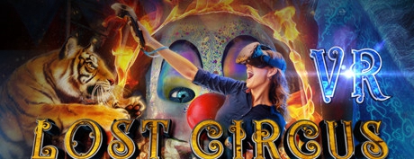 [VR交流学习] 探访深夜马戏团:VR (Lost Circus VR - The Prologue)