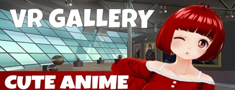 [VR交流学习] 动漫画展VR（VR GALLERY - Cute Anime Girl Exhibition）