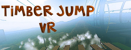 [VR游戏下载] 木桥跳跃 VR（Timber Jump VR）