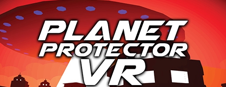 [VR游戏下载] 地球保护者VR（Planet Protector VR）
