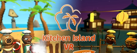 [免费VR游戏下载] 海上厨房 VR（Kitchen Island VR）