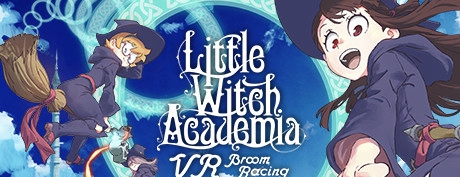[VR下载]小魔女学园:VR魔法扫帚(Little Witch Academia: VR Broom Racing)