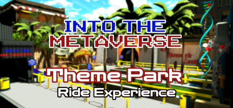 [VR游戏下载]主题公园 (Into the Metaverse Theme Park Ride Experience)