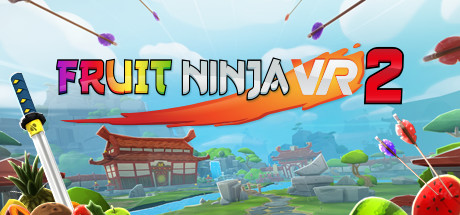 [免费VR游戏下载] 水果忍者VR2（Fruit Ninja VR 2）