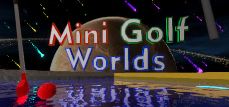 [免费VR游戏下载] 宇宙高尔夫 VR（Mini Golf Worlds VR）