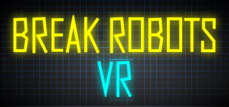 [VR游戏下载] 鬥機VR（Break Robots VR）