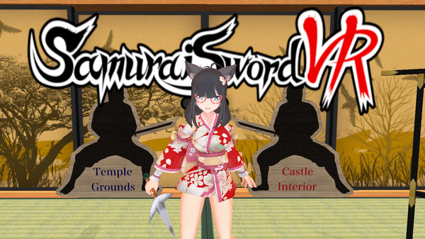 [VR游戏下载] 武士刀VR（Samurai Sword VR）