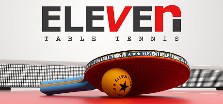 [VR游戏下载] 乒乓球模拟器 VR（Eleven Table Tennis VR）可联机