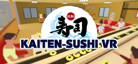 [VR游戏下载] 寿司 VR（Kaiten Sushi VR）