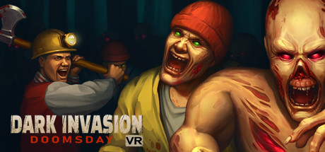 [VR游戏下载] 黑暗入侵VR:末日（Dark Invasion VR: Doomsday）